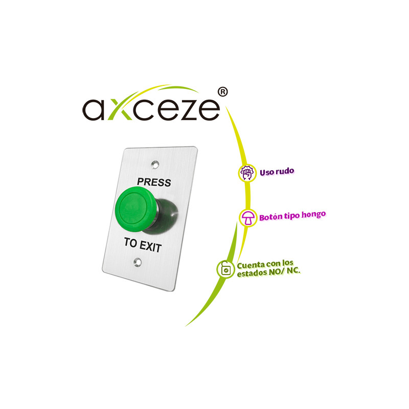 BOTON LIBERADOR AXCEZE AX-B130 TIPO PUSH CON FORMA DE HONGO EN COLOR VERDE FABRICADO EN ACERO MEDIDAS 115 X 70 X 45MM CONEXION A